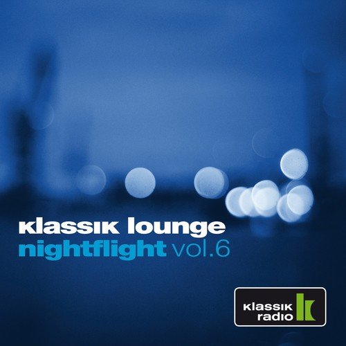 Klassik Lounge Nightflight, Vol. 6 (Compiled by DJ Nartak)_poster_image