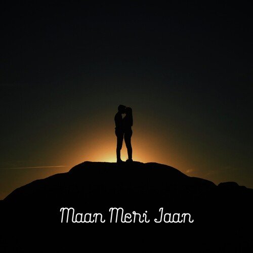 Maan Meri Jaan