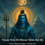 Naam Tera Hi Dhyan Mein Hai 1