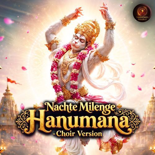 Nachte Milenge Hanumana-Choir Version