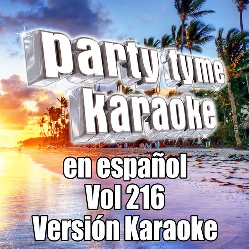 Party Tyme 216 (Spanish Karaoke Versions)