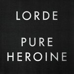 Pure Heroine (Extended)