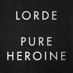 Pure Heroine (Extended)