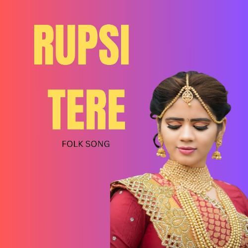 RUPSI TERE