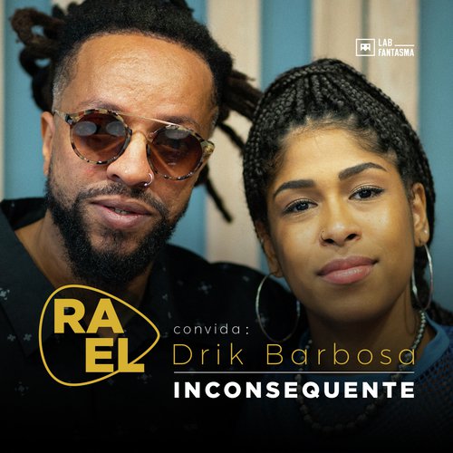 Rael Convida: Drik Barbosa - Inconsequente (Acústico)