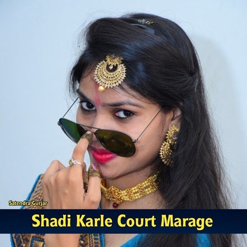 Shadi Karle Court Marage
