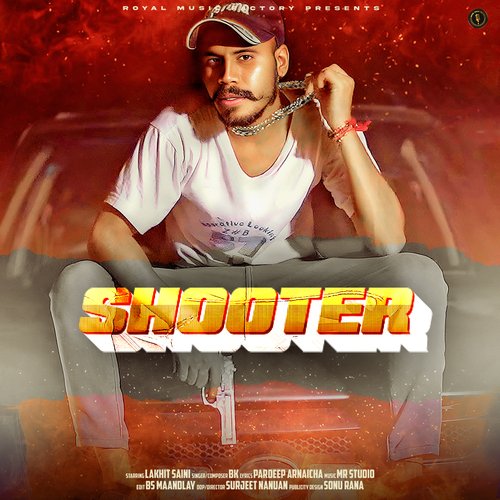 Shooter (feat. Lakhit Saini)