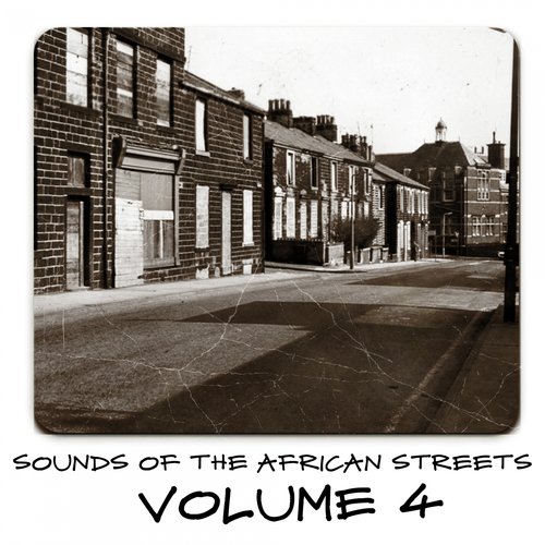 Sounds of the African Streets,Vol.4
