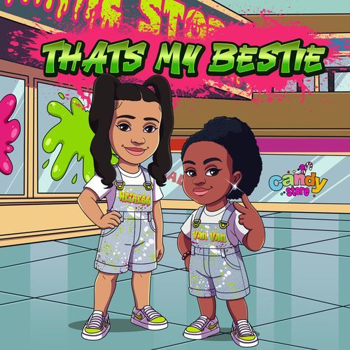 THATS MY BESTIE