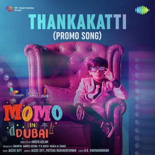 Thankakatti (Promo Song) (From "Momo In Dubai")