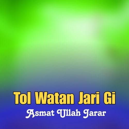 Tol Watan Jari Gi