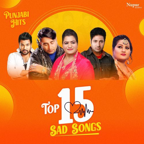 Top 15 Punjabi Sad Songs