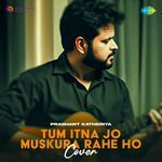 Tum Itna Jo Muskura Rahe Ho - Cover