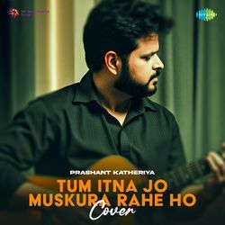 Tum Itna Jo Muskura Rahe Ho - Cover