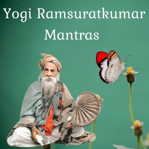 Yogi Ramsuratkumar Mantras