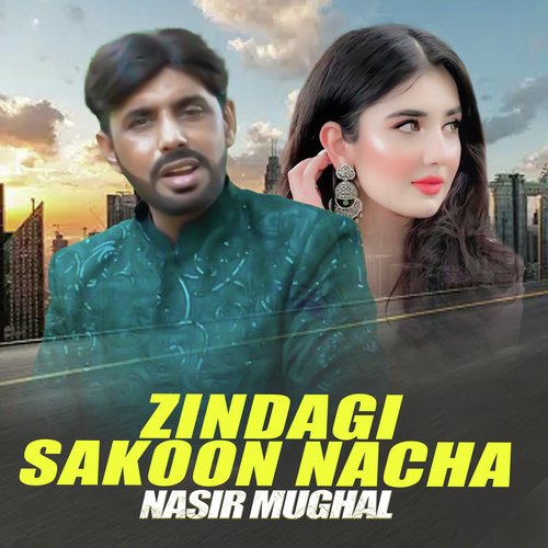 Zindagi Sakoon Nacha