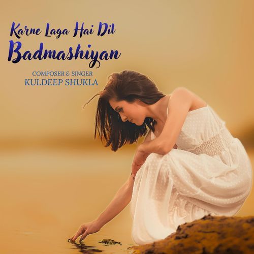 karne laga hai dil badmashiyan