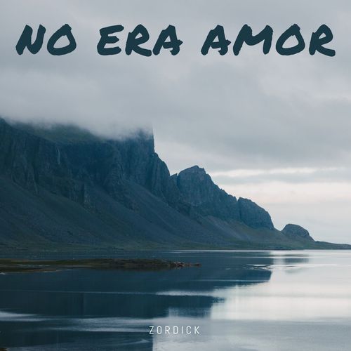 no era amor