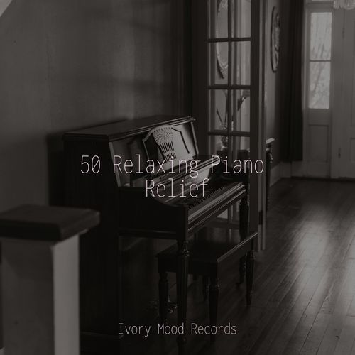 50 Relaxing Piano Relief_poster_image