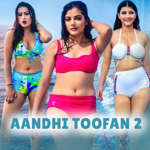 Aandhi Toofan 2