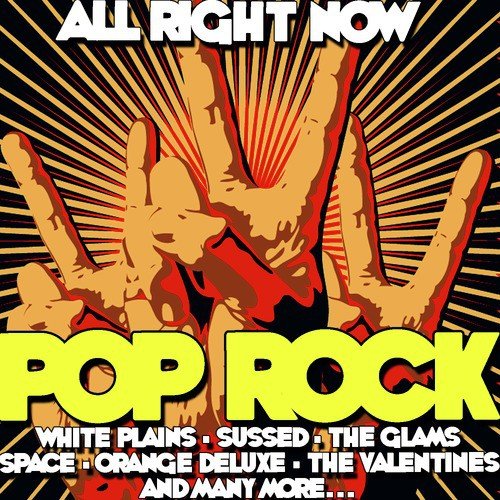 All Right Now: Pop Rock