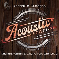 Andaaz-e-Guftagoo (From &quot;Acoustic Station&quot;)-CQEMVgBiTQM