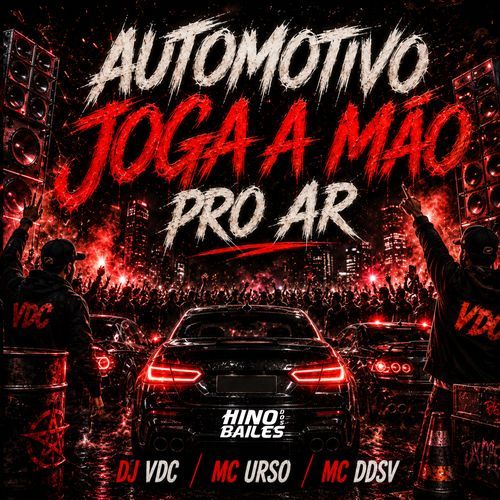 Automotivo Joga a Mão pro Ar