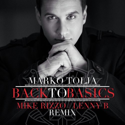 Back To Basics (Mike Rizzo &amp; Lenny B Remix)