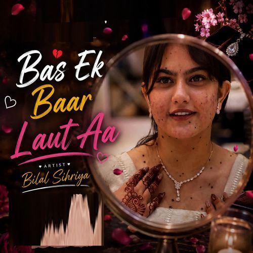 Bas Ek Baar Laut Aa