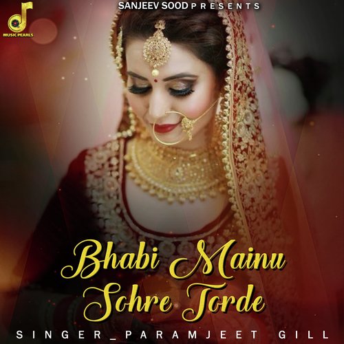 Bhabi Mainu Sohre Torde