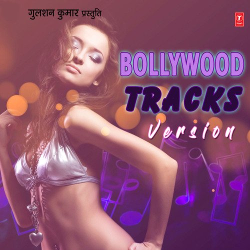 Bollywood Tracks Version