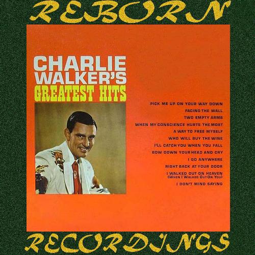 Charlie Walker's Greatest Hits (Hd Remastered)