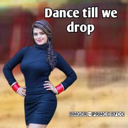 Dance till we drop-FlwfQgQCbgI