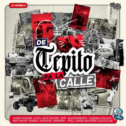 De Tepito Pa'La Calle