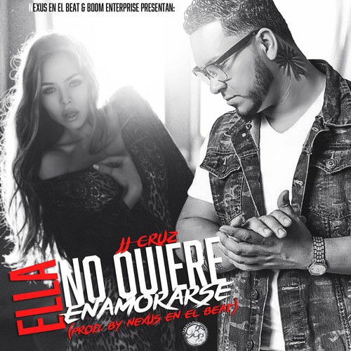 Ella No Quiere Enamorarse (feat. JJ Cruz)_poster_image