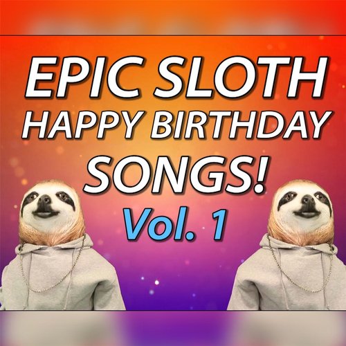 Happy Birthday Adam (Epic Sloth Rap)