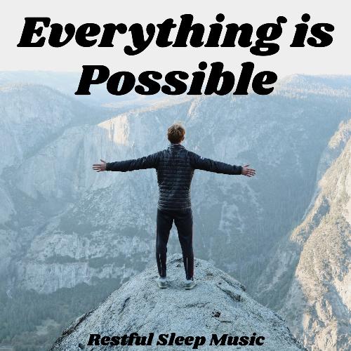 Everything Is Possible