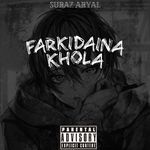 FARKIDAINA KHOLA