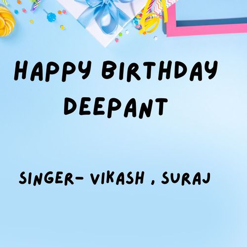 Happy Birthday Deepant