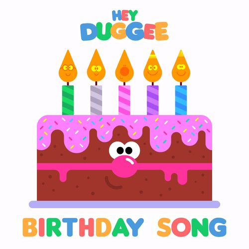 Hey Duggee: Birthday Song