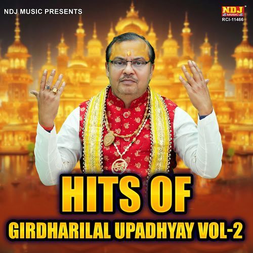 Hits Of Pt Girdharilal Upadhyay Vol 2