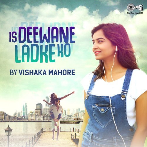 Is Deewane Ladke Ko (Cover Version) (Cover Version)