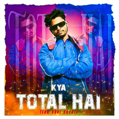 KYA TOTAL HAI RAP SONG