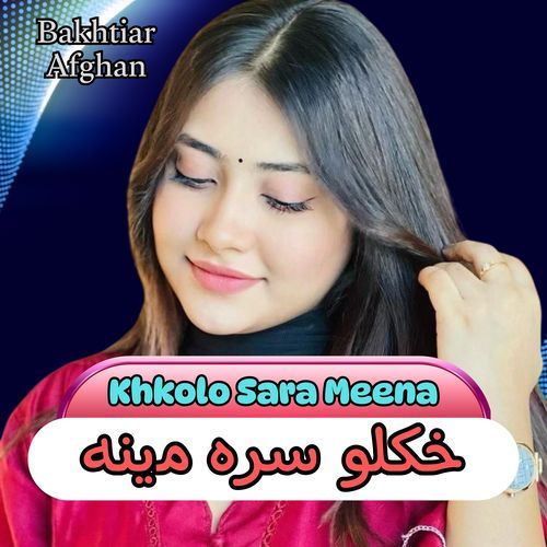 Khkolo Sara Meena