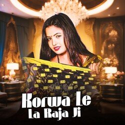 Korwa Le La Raja Ji-KlAsSx5TYV0