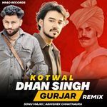 Kotwal Dhan Singh Gurjar (Remix)