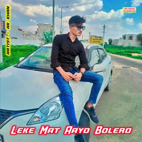 Leke Mat Aayo Bolero