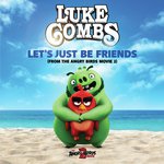 Let's Just Be Friends (From The Angry Birds Movie 2)