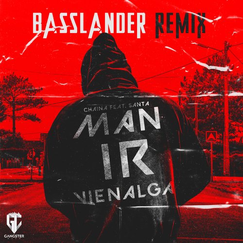 MAN IR VIENALGA (BasslandeR Remix)