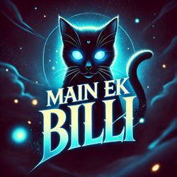 Main Ek Billi-FRIxQRkEUFE